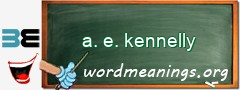 WordMeaning blackboard for a. e. kennelly